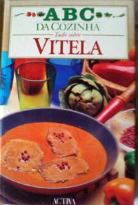 ABC da Cozinha - tudo Sobre Vitela