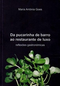 Da Pucarinha de Barro ao Restaurante de Luxo 