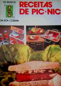 Receitas de Pic-Nic - Os trunfos da boa cozinha