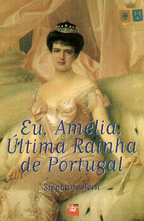 Eu, Amélia - Última Rainha de Portugal