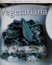 Vegetariana - Comer Bem, viver melhor