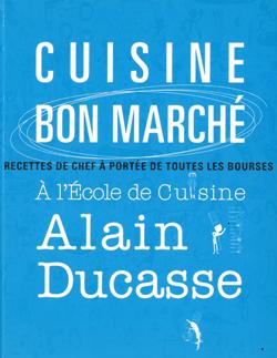Cuisine Bon Marché - Alain Ducasse