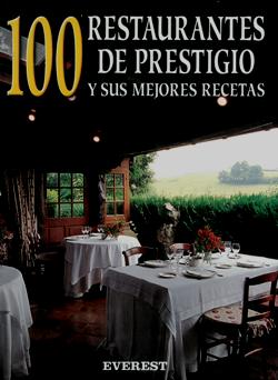 100 Restaurantes de Prestígio Y Sus Mejores Recetas