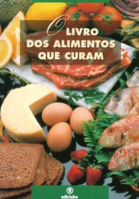 O Livro dos Alimentos que Curam