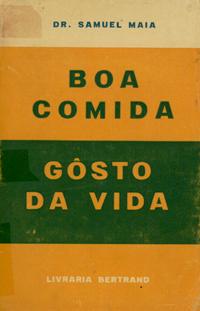 Boa Comida, Gôsto da Vida