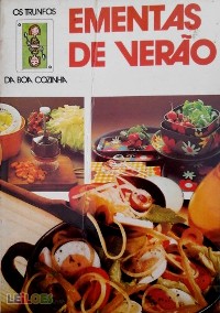 Ementas de Verão - Os triunfos da boa cozinha